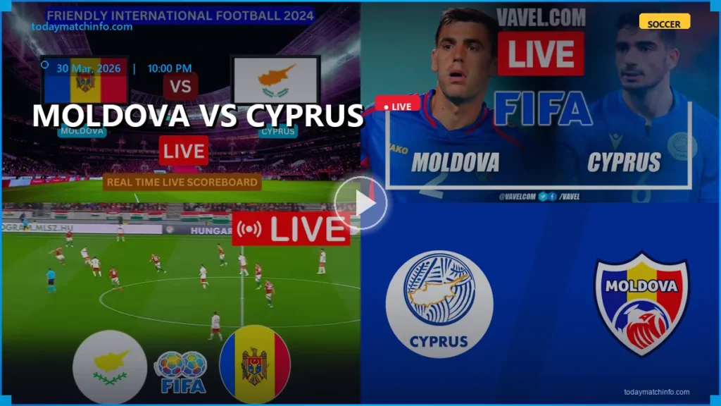 Moldova vs Cyprus Live Stream: How to Watch, Prediction & Start Time (March 30, 2026)