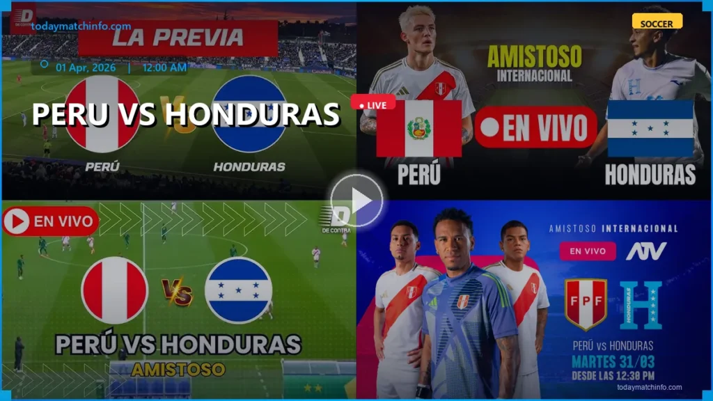 Peru vs Honduras Soccer Live Stream: How to Watch International Friendly 2026