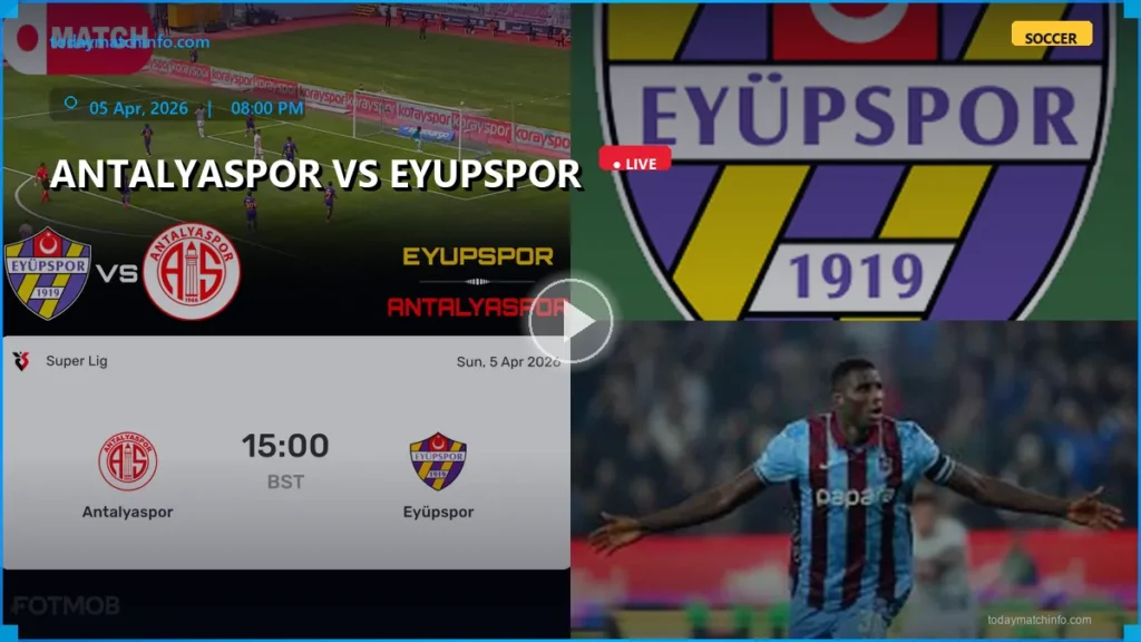 Antalyaspor vs Eyupspor Live Stream: How to Watch Super Lig Soccer in the USA