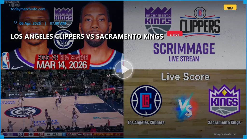 Clippers vs Kings Live Stream: How to Watch NBA April 6, 2026 Matchup