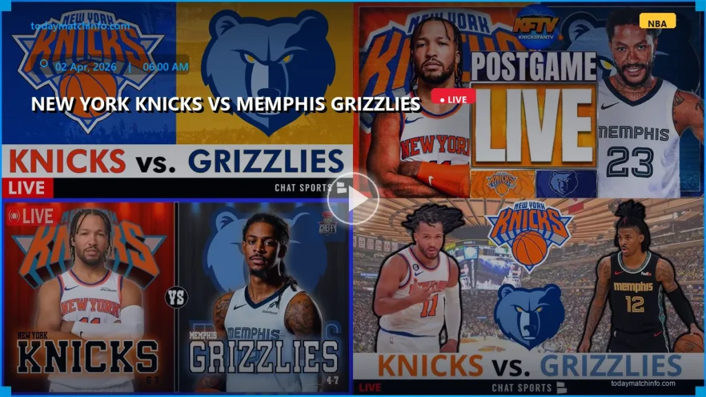 New York Knicks vs Memphis Grizzlies: Live Stream, Start Time, and NBA Match Preview