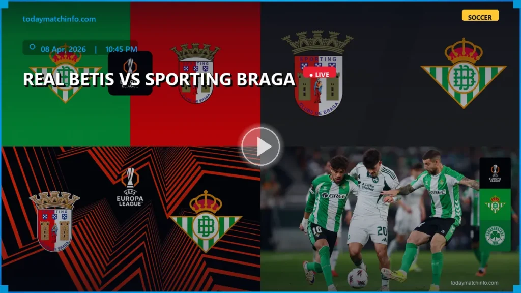 Real Betis vs Sporting Braga Live Stream: How to Watch UEFA Europa League in USA