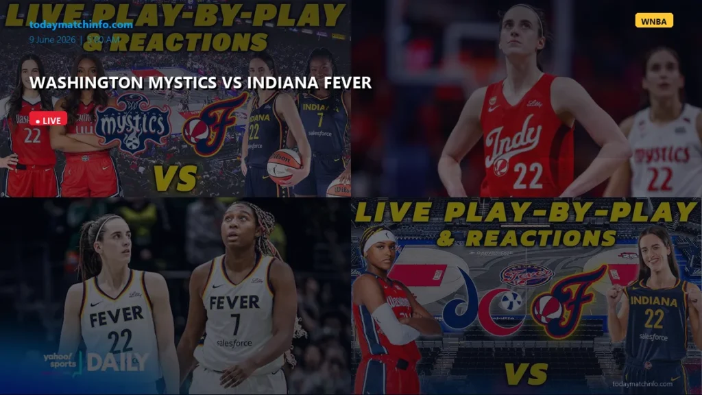 WNBA Live: Mystics vs Fever 9 June 2026 – Watch 5AM UK Stream