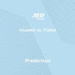 Musetti vs. Tiafoe Prediction: Who Wins Erste Bank Open Clash?